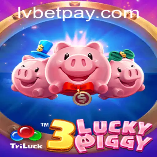 Discover the Thrilling World of '3LUCKYPIGGY' with lvbet
