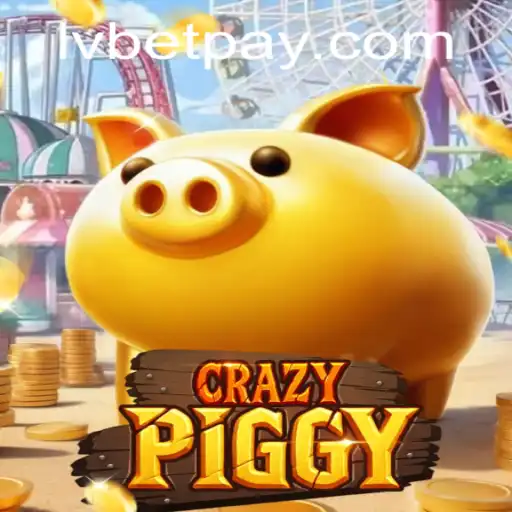 Exploring the Thrilling World of CrazyPiggy and Its Popularity with lvbet
