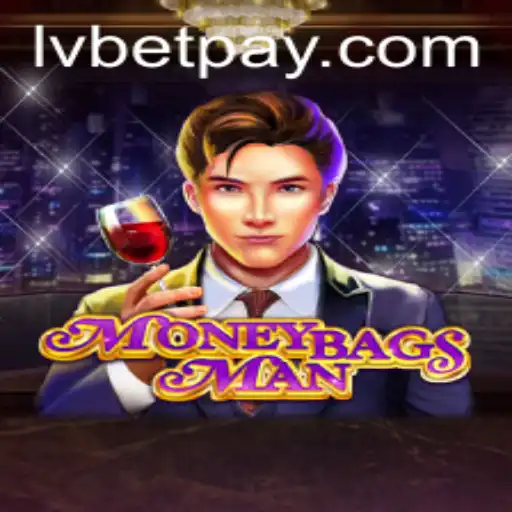 Unveiling MoneybagsMan: A Thrilling Adventure with LVBet