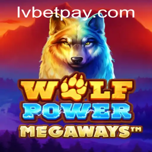 Unveiling WolfPowerMega: A Thrilling Adventure at LVbet